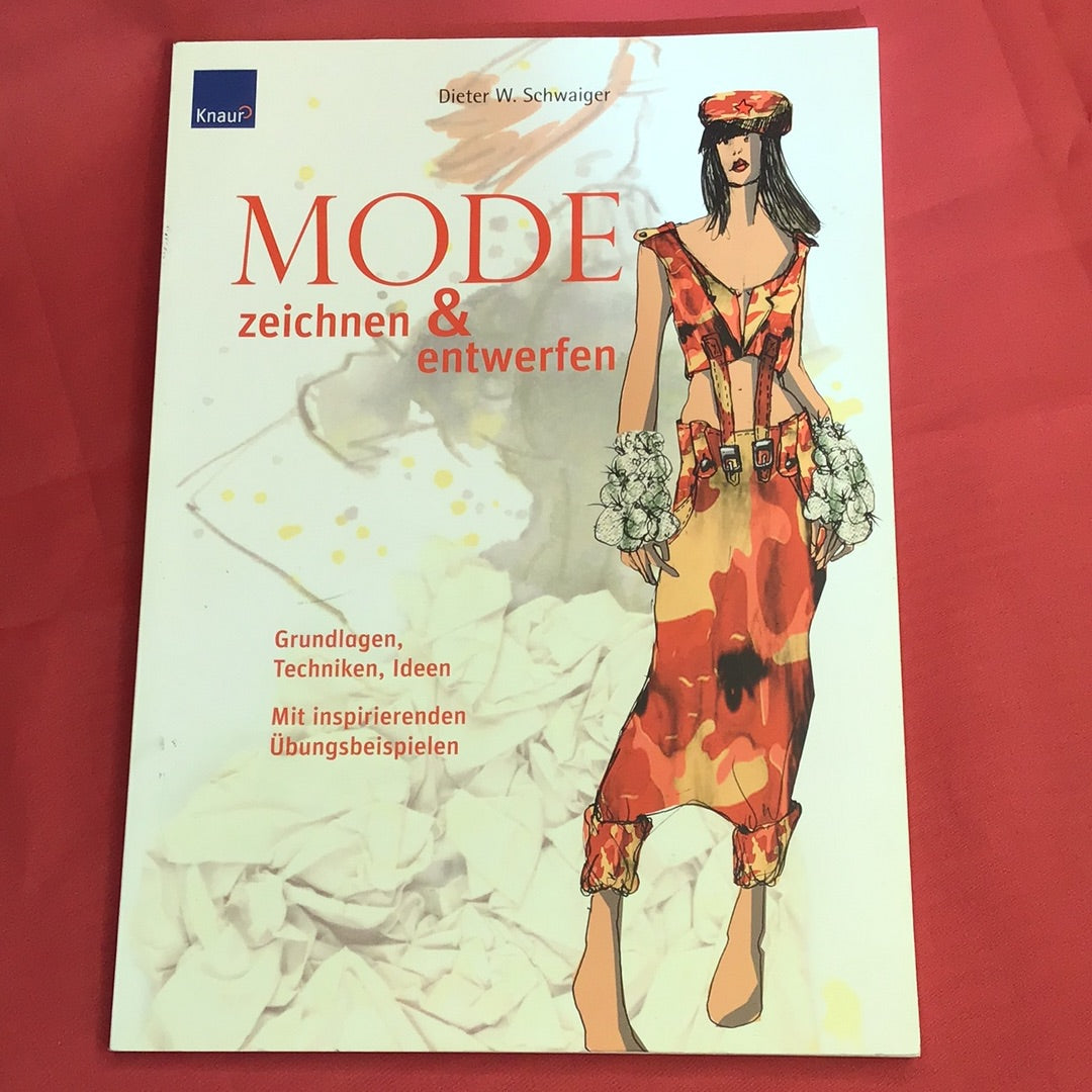 Modezeichnen und Entwerfen von Dieter W. Schweiger