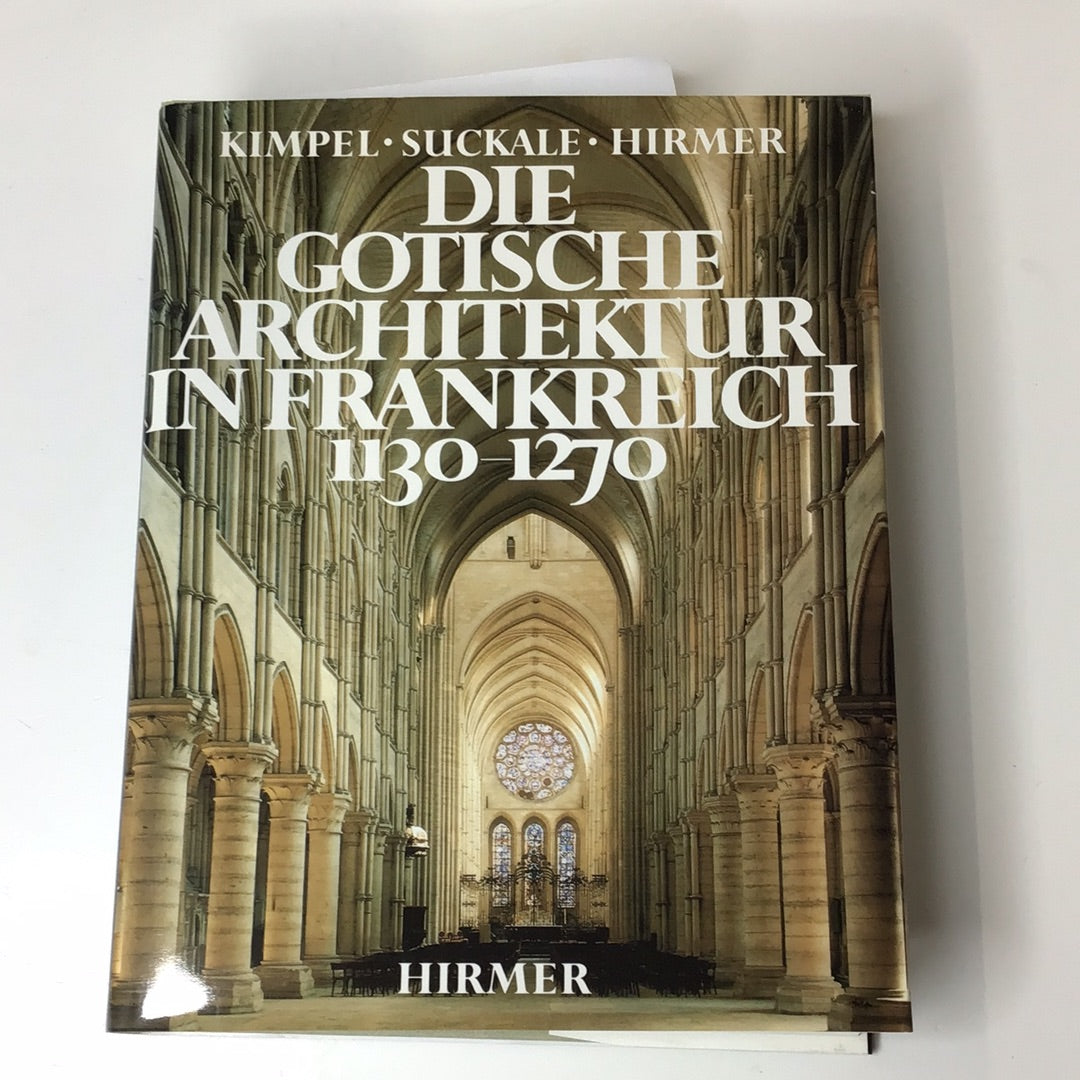 Die gotische Architektur im Frankreich 1230-1370
