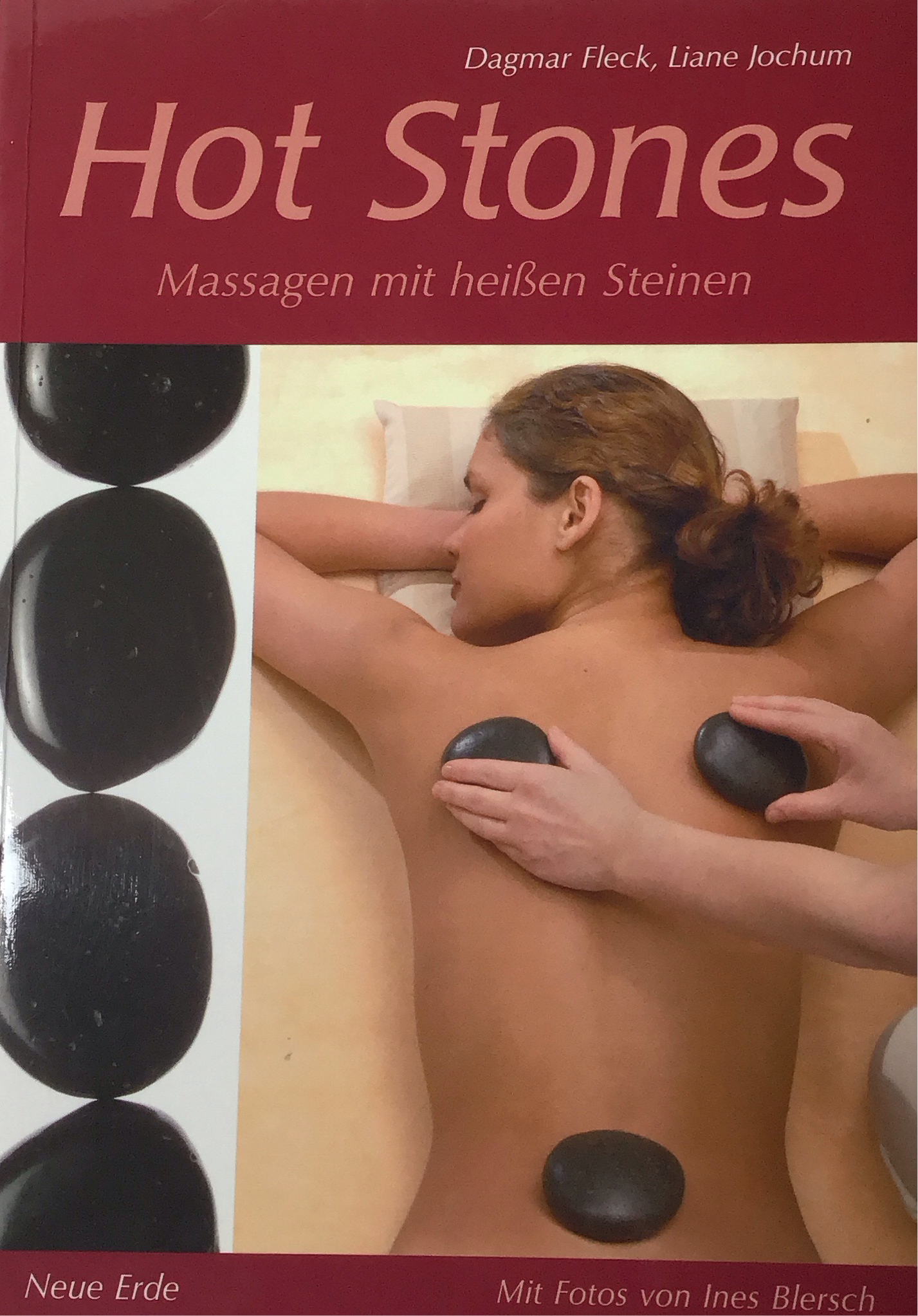 Hot Stones Massage mit heißen Steinen von Dagmar Fleck und Liane Jochum