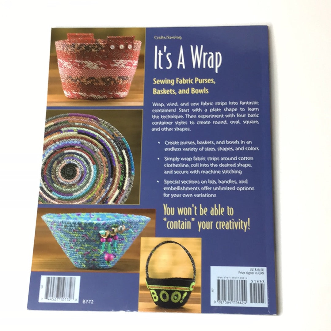 Itˋs a Wrap Sewing Fabric Purses, Basketball, and Bowls