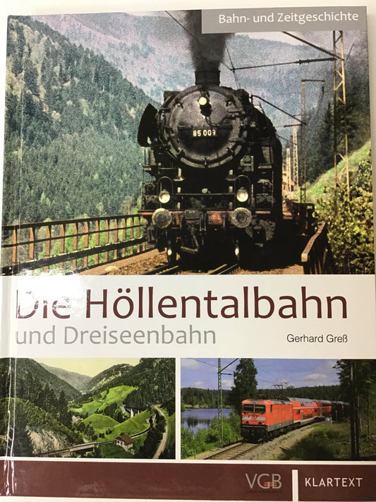 Die Höllentalbahn und Dreiseenbahn Buch von Gerhard Greß