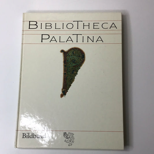 Bibliotheca Palatina Katalog zur Ausstellung vom 8. Juli bis 2. November 1986