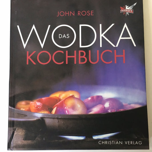Das Wodka Kochbuch