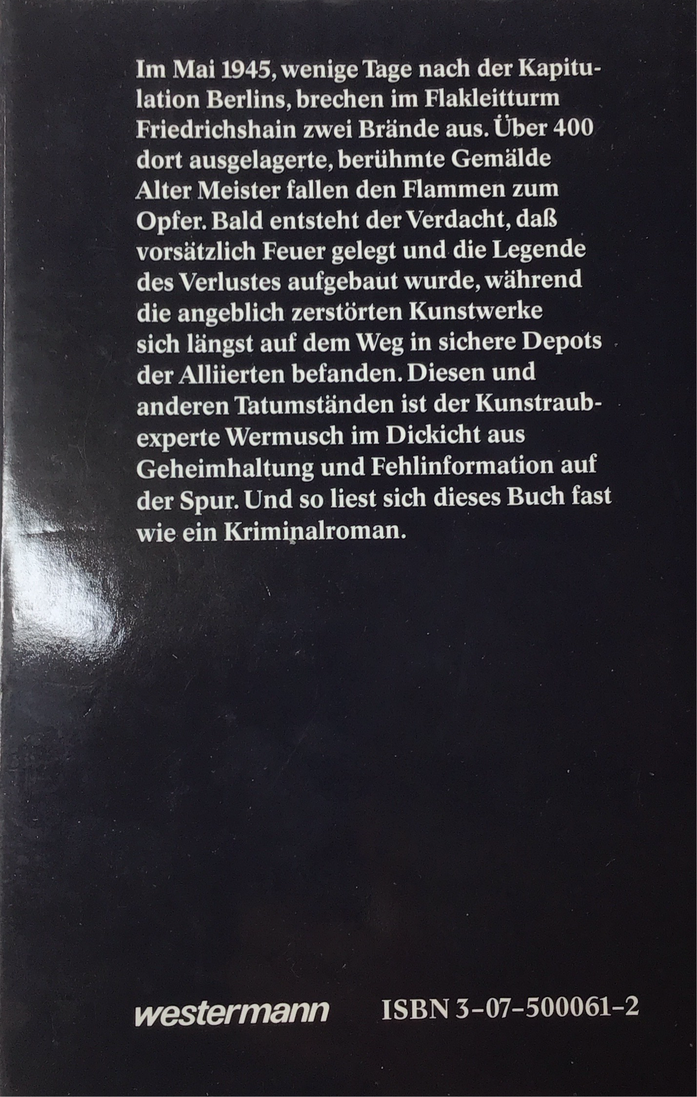 Tatumstände (un)bekannt / Kunstraub unter den Augen der Alliierten von Günter Wermusch