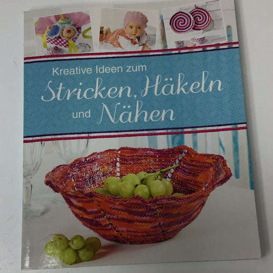 Kreative Ideen zum Stricken, Häkeln und Nähen