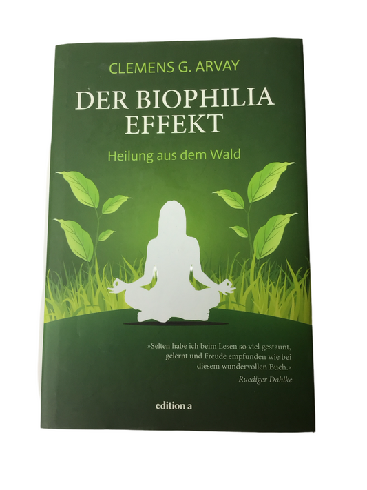 Buch Der Biophilia Effekt Heilung aus dem Wald von Clemens G. Arvay