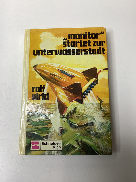 Rolf Ulrici „Monitor“ startet zur Unterwasserstadt