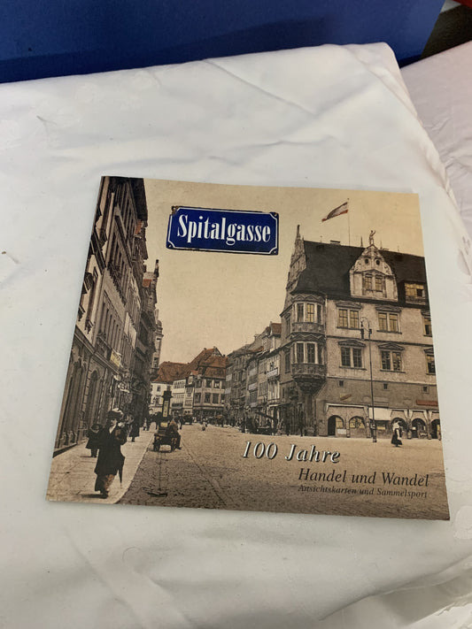 Spitalgasse.. 100 Jahre Handel und Wandel